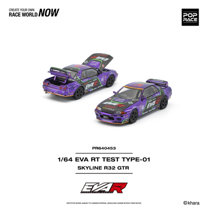 PRE-ORDER POPRACE 1:64 EVA RT TEST TYPE-01 SKYLINE R32